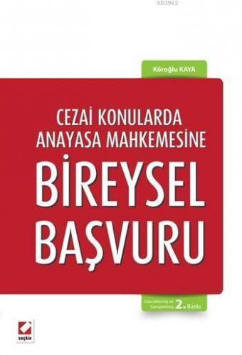 Cezai Konularda Anayasa Mahkemesine Bireysel Başvuru