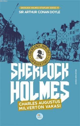 Charles Augustus Milverton Vakası - Sherlock Holmes