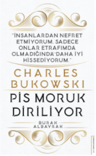 Charles Bukowski-Pis Moruk Diriliyor