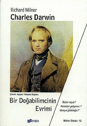 Charles Darwin; Bir Doğabilimcinin Evrimi