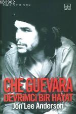 Che Guevara: Devrimci Bir Hayat