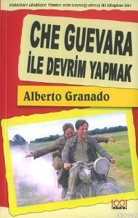 Che Guevara İle Devrim Yapmak