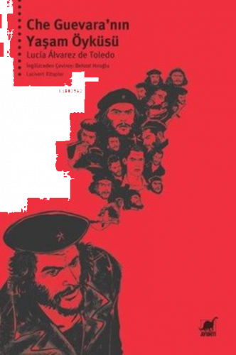 Che Guevara’nın Yaşam Öyküsü