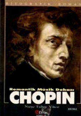 Chopin & Romantik Müzik Dehası