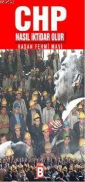 CHP Nasıl İktidar Olur?