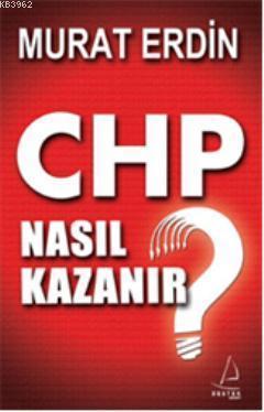 CHP Nasıl Kazanır?