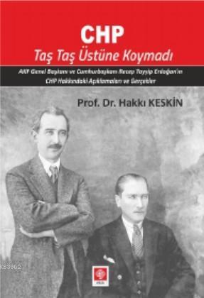 Chp Taş Taş Üstüne Koymadı