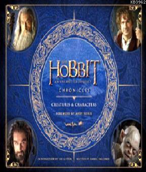 Chronicles: Creatures & Characters; The Hobbit: An Unexpected Journey