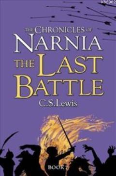 Chronicles of Narnia 7 : The Last Battle