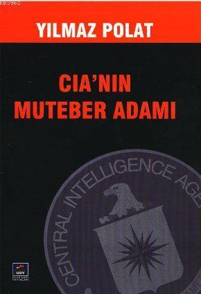 CIA'nin Muteber Adamı