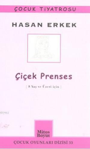 Çiçek Prenses; 8 Yaş ve Üzeri İçin