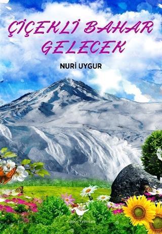 Çiçekli Bahar Gelecek