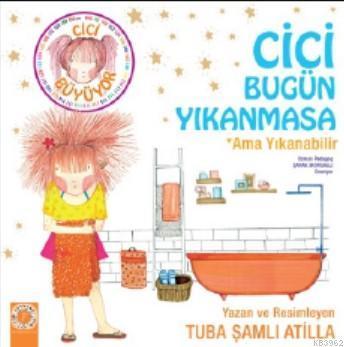 Cici Bugün Yıkanmasa; Ama Yıkanabilir