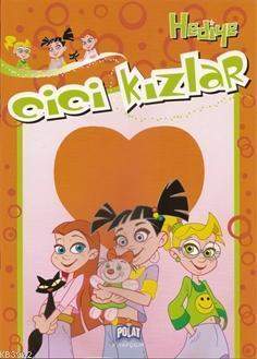 Cici Kızlar - Hediye