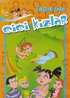Cici Kızlar - Tehlikeli Oyun