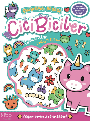 Cicibiciler Unicornlar Faaliyet Kitabı - Çıkartma Neşesi