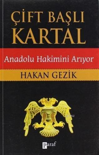 Çift Başlı Kartal - Anadolu Hakimini Arıyor