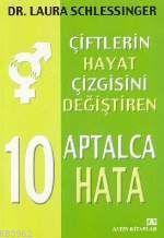Çiftlerin Hayat Çizgisini Değiştiren; 10 Aptalca Hata