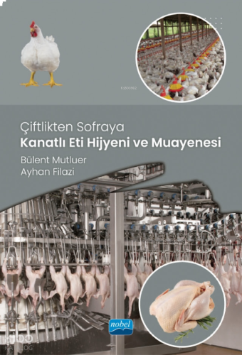 Çiftlikten Sofraya Kanatlı Eti Hijyeni ve Muayenesi