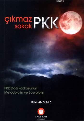 Çıkmaz Sokak PKK