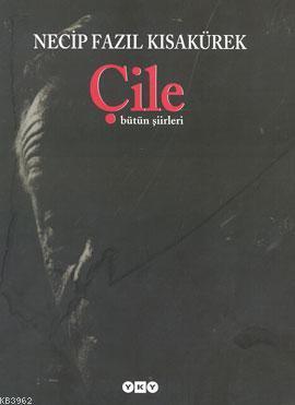 Çile; Bütün Şiirleri (Ciltli)