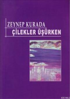 Çilekler Üşürken