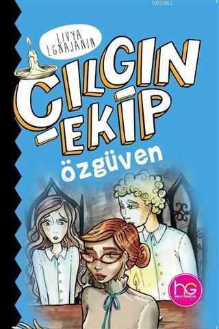 Çılgın Ekip - Özgüven