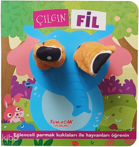Çılgın Fil- Parmak Kuklalı Kitap