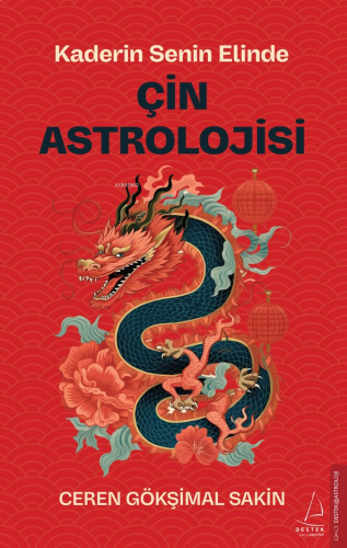 Çin Astrolojisi;Kaderin Senin Elinde