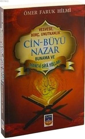 Cin Büyü Nazar - Bunama ve Manevi Şifa Yolları; Vesvese, Borç, Unutkanlık