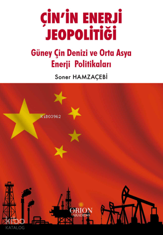 Çin’in Enerji Jeopolitiği