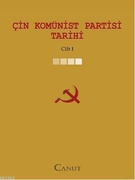 Çin Komünist Partisi Tarihi - Cilt: 1