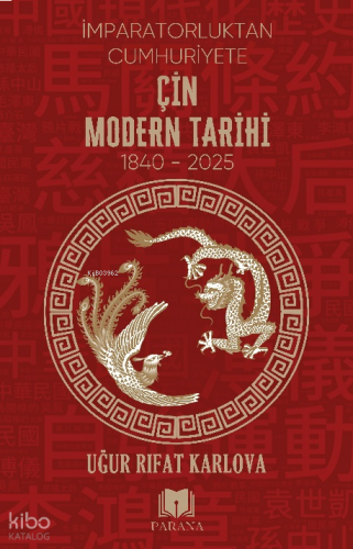 Çin Modern Tarihi “İmparatorluktan Cumhuriyete”;1840-2025