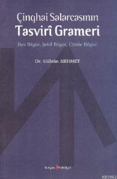 Çinghai Salarcasının Tasviri Grameri; Ses Bilgisi, Şekil Bilgisi, Cümle Bilgisi