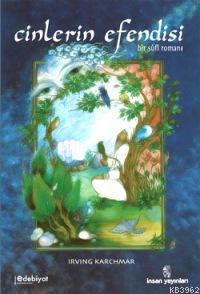 Cinlerin Efendisi; Bir Sufi Romanı