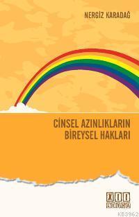 Cinsel Azınlıkların Bireysel Hakları; Avrupa İnsan Hakları Sözleşmesi ve Türk Hukuku Çerçevesinde
