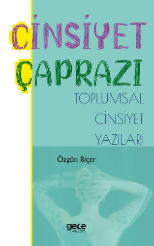 Cinsiyet Çaprazı;Toplumsal Cinsiyet Yazıları