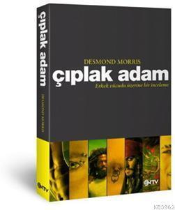 Çıplak Adam; Erkek Vücudu Üzerine Bir İnceleme