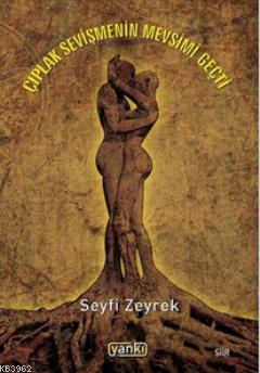 Çıplak Sevişmenin Mevsimi Geçti