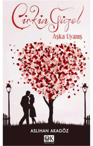 Çirkin Güzel Aşka Uyanış