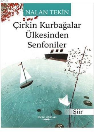 Çirkin Kurbağalar Ülkesinden Senfoniler