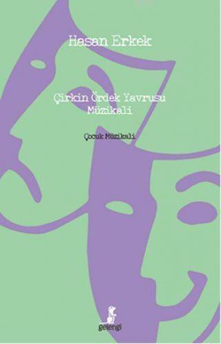 Çirkin Ördek Yavrusu Müzikali (Ciltli); Çocuk Müzikali