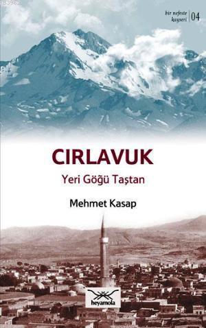 Cırlavuk Yeri Göğü Taştan