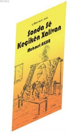 Çirokê Me - Sonda Sê Keçikên Xalivan