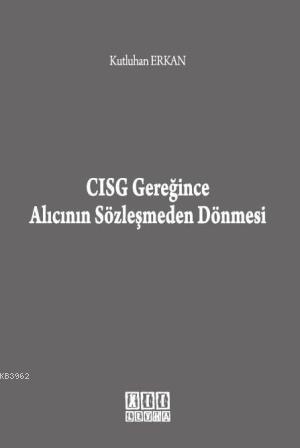 CISG Gereğince Alıcının Sözleşmeden Dönmesi