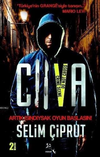 Cıva II; Artık Isındıysak Oyun Başlasın