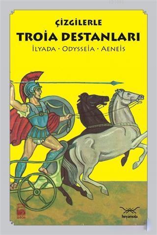 Çizgilerle Troia Destanları; İlyada - Odysseia - Aeneis