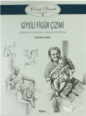 Çizim Sanatı 3 : Giysili Figür Çizimi