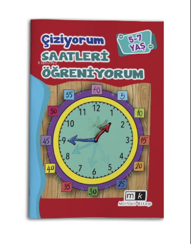 Çiziyorum Saatleri Öğreniyorum 5-7 Yaş