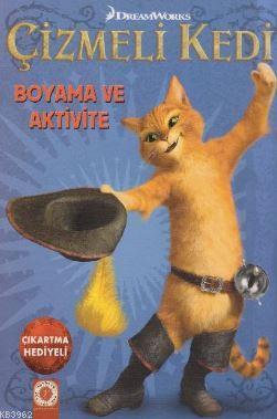 Çizmeli Kedi - Boyama ve Aktivite; DreamWorks